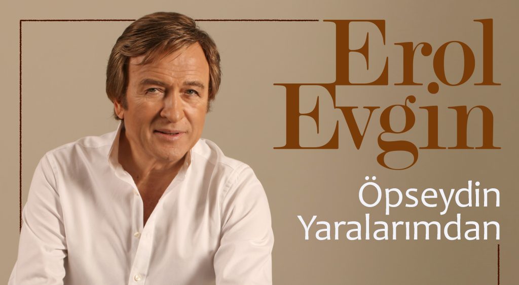 EROL EVGİN ÖPSEYDİN YARALARIMDAN - radyobora