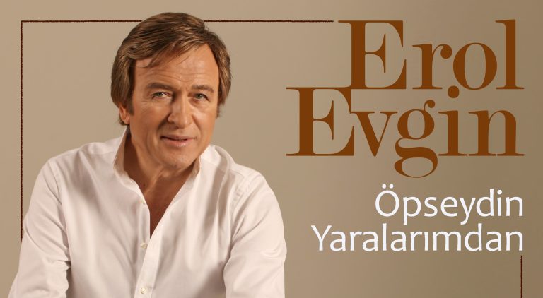 EROL EVGİN ÖPSEYDİN YARALARIMDAN - radyobora