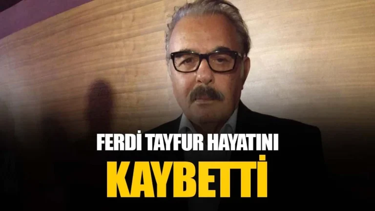 ferdi-tayfur-vefat-hayatini-kaybetti-radyo bora