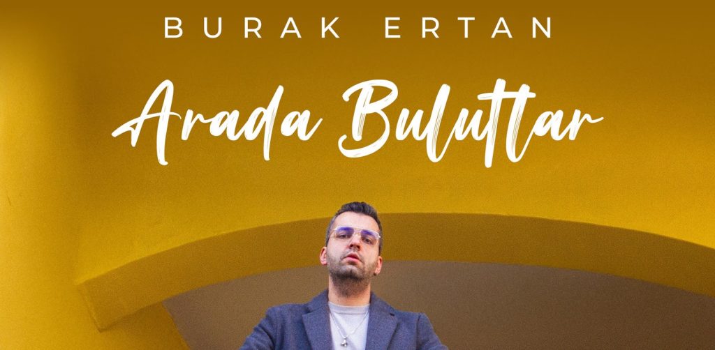 Burak Ertan - Arada Bulutlar - radyobora